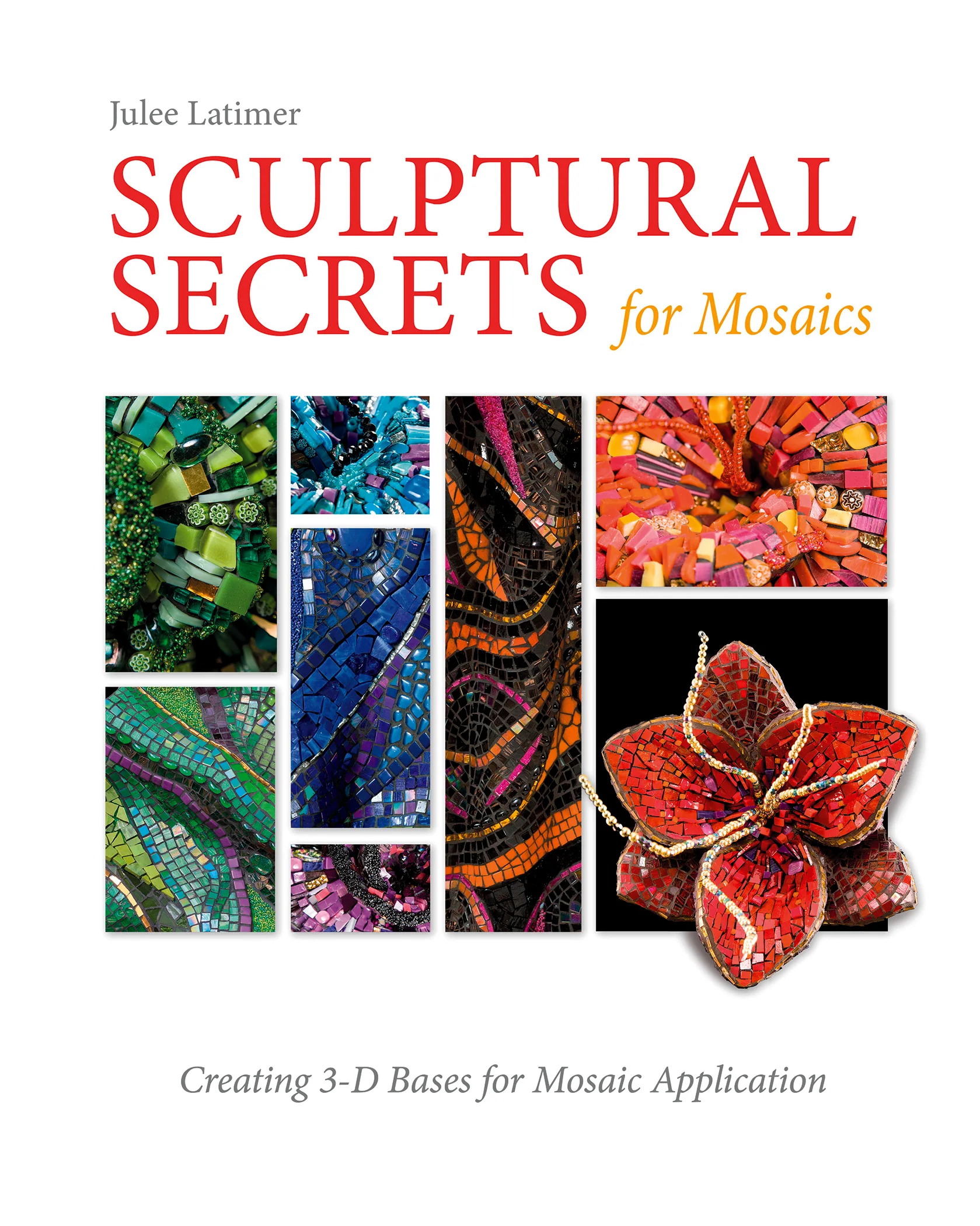 Sculptural Secrets for Mosaics