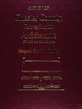 Survey of Chester County, Pennsylvania, Architecture